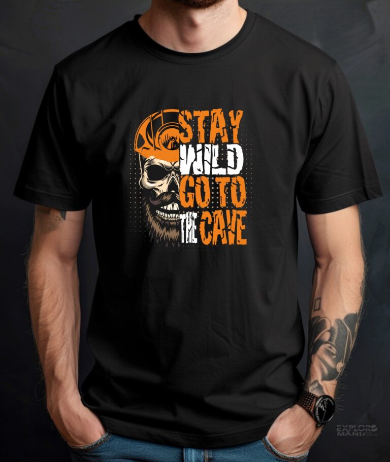 Stay wild go to cave